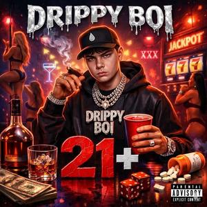 21+ (feat. Drippy Gurls aka molly and reese) (Remix)