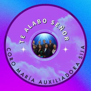 Te Alabo Señor