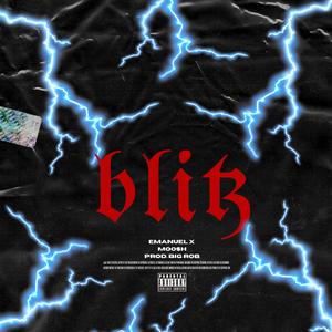 Blitz (feat. Moo$h & Emanuel X)