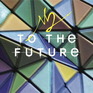 To The Future