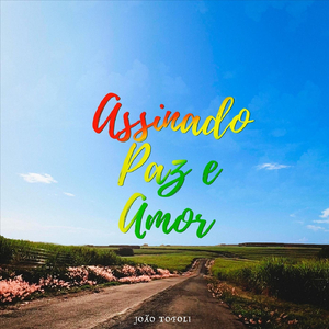 Assinado Paz e Amor