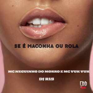 Se É Maconha ou Rola