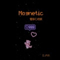 Magnetic (甜妹心动版)