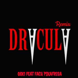 Dracula (feat. Facu Pikafresa) (Remix)