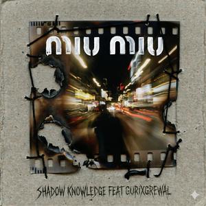 MIU MIU (feat. Gurixgrewal)