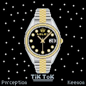 Tik Tok (feat. Keenon)