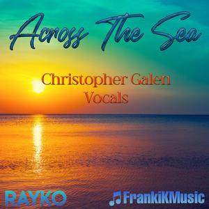 Across The Sea (feat. Christopher Galen)