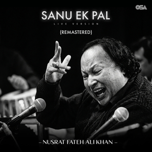 Sanu Ek Pal (Live Version / Remastered)