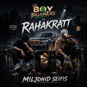Miljonid seifis (feat. RAHAKRATT)