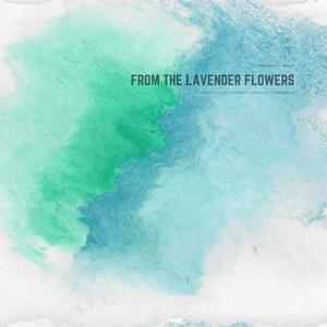 From The Lavender Flowers (feat. Ardie Son)