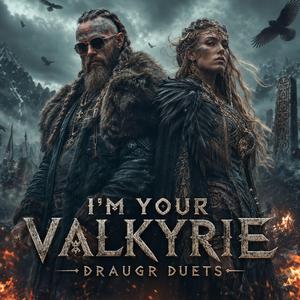 I'm Your Valkyrie (Dark Viking Rap)