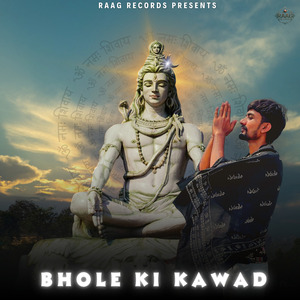 Bhole Ki Kawad