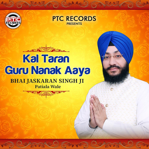 Kal Taran Guru Nanak Aaya