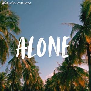 Alone