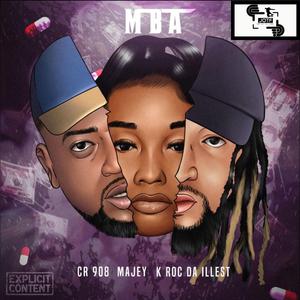 MBA (feat. RODLEY & Kroc Da Illest)