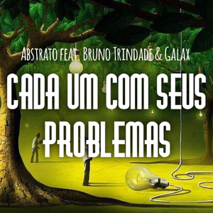 Cada um com seus problemas