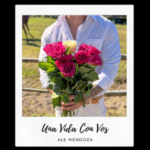 Una Vida Con Vos