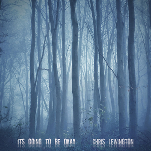 It's Going to Be Okay