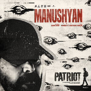 Manushyan (From "Patriot")