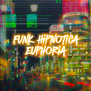 FUNK HIPNÓTICA EUPHORIA