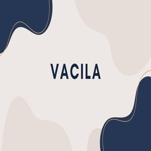 Vacila