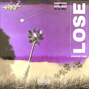 Lose (Chopped N Screwed)
