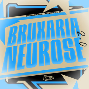 Bruxaria Neurose 2.0