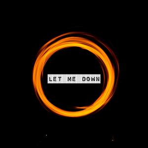 Let Me Down