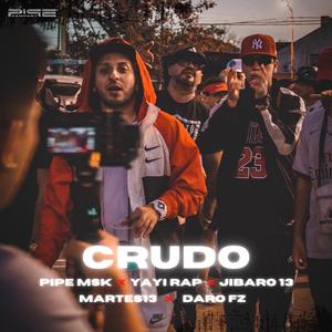 CRUDO (feat. DARO FZ, Martes13, Jibaro 13 & YAYI RAP)
