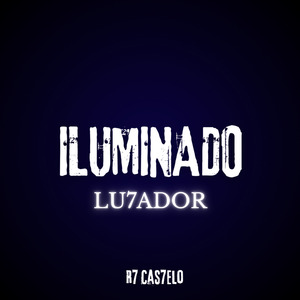 Iluminado (Lu7Ador) (Versão Estendida)