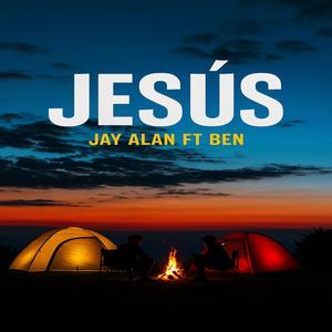 Jesucristo (jay alan ft ben)