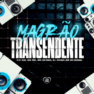 Magrão Transedente