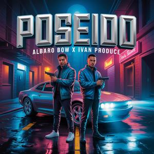 Poseido (feat. Albaro Bow)