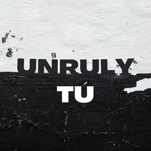 Unruly (Radio Edit)