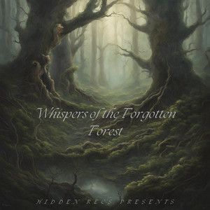 Whispers of the Forgotten Forest