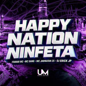 HAPPY NATION NINFETA