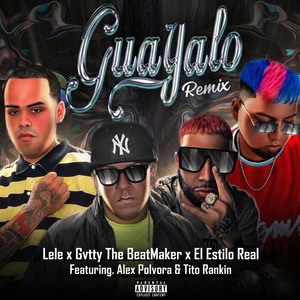 Guayalo (Remix)