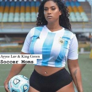 Soccer Moms (feat. King Green)