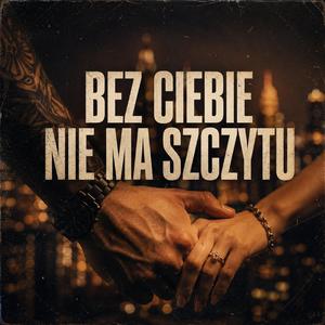 Bez Ciebie nie ma szczytu
