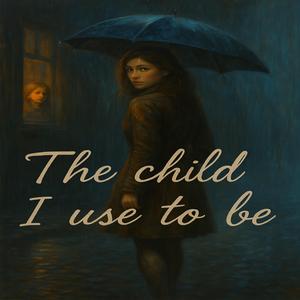 The child I use to be