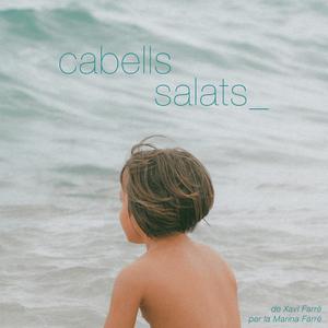 Cabells Salats (per la Marina Farré)