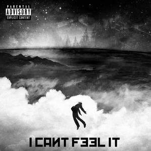 I cant feel it