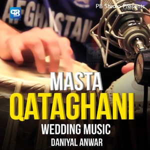 Masta Qataghani Wedding Music