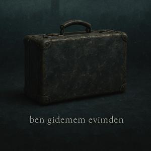Ben Gidemem Evimden