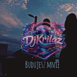 Budujesz mnie