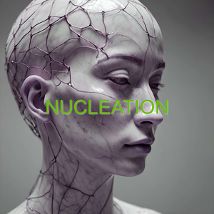 NUCLEATION