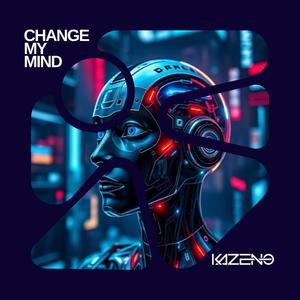Change My Mind (Future Makers Sound Remix)