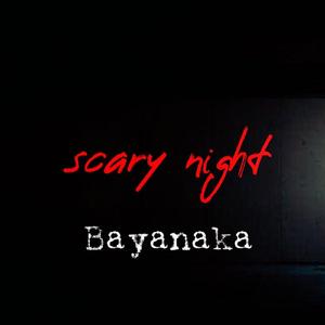 Scary Night