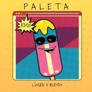 Paleta (feat. Bleydy) (Rmx)