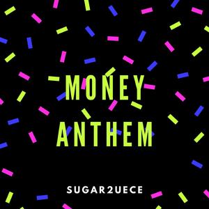 Money Anthem
